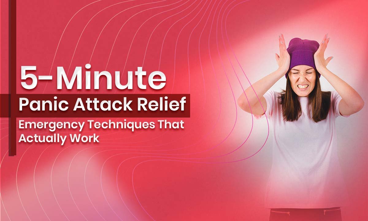 5-Minute Panic Attack Relief: Emergency Techniques That Actually Work